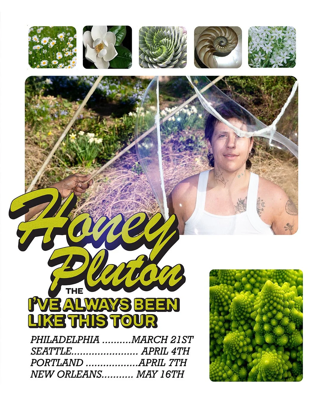 Tour poster for Honey Platon featuring a woman outdoors with a bubble and floral background, with additional images of daisies, a white flower, a spiral succulent, a nautilus shell, and Romanesco broccoli.
