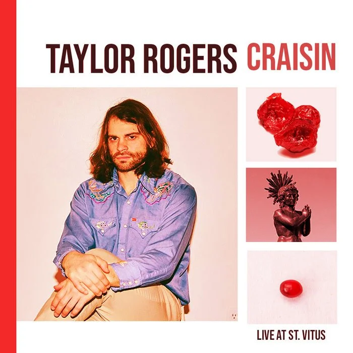 Album cover for Taylor Rogers' 'Craisins' featuring a portrait of a man with long dark hair and a beard, wearing a blue embroidered shirt, sitting with arms crossed. To the right are three images: a pile of dried cranberries, a statue of a person wit