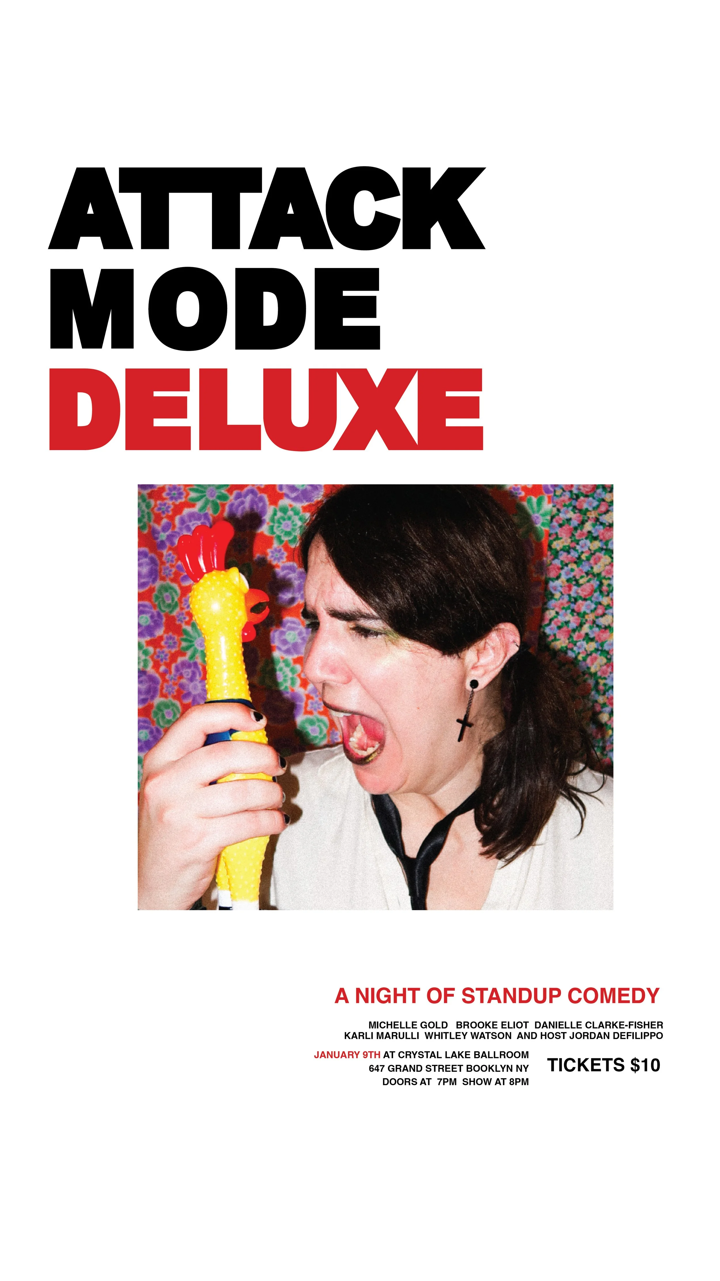 Poster for a comedy show titled 'Attack Mode Deluxe' featuring a woman with dark hair, wearing a cross earring, holding a toy chicken, and making a funny face, with colorful floral background and event details at the bottom.