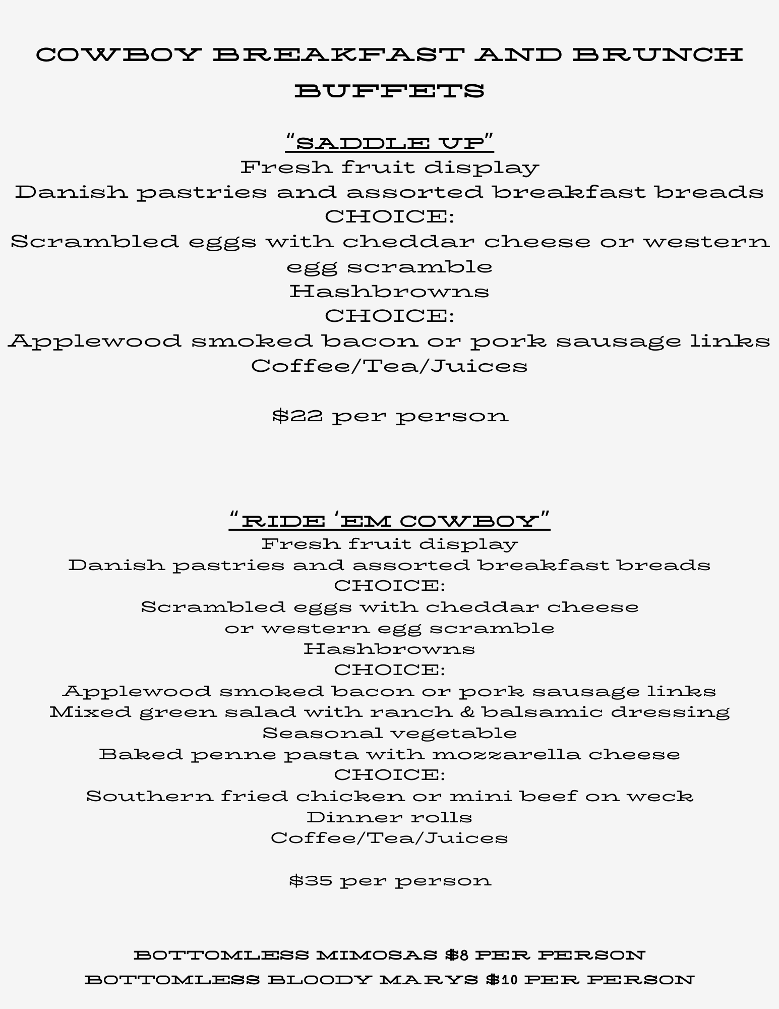 Menu offering cowboy breakfast and brunch buffets with choices of eggs, hashbrowns, smoked bacon or sausage links, and drinks, priced at $22 per person. Includes 'Ride 'Em Cowboy' options with additional salad, pasta, fried chicken, mini beef, or din