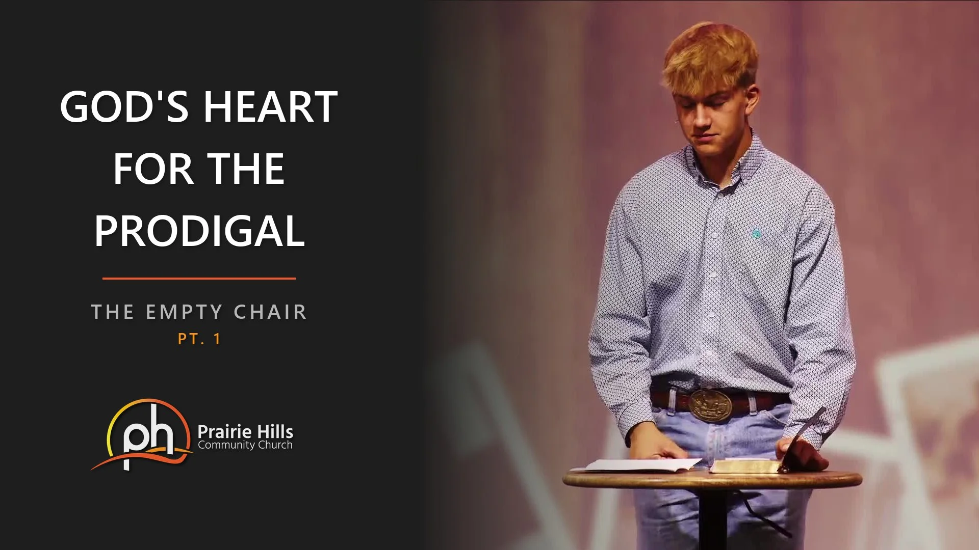 The Empty Chair - pt. 1 - God's Heart for the Prodigal