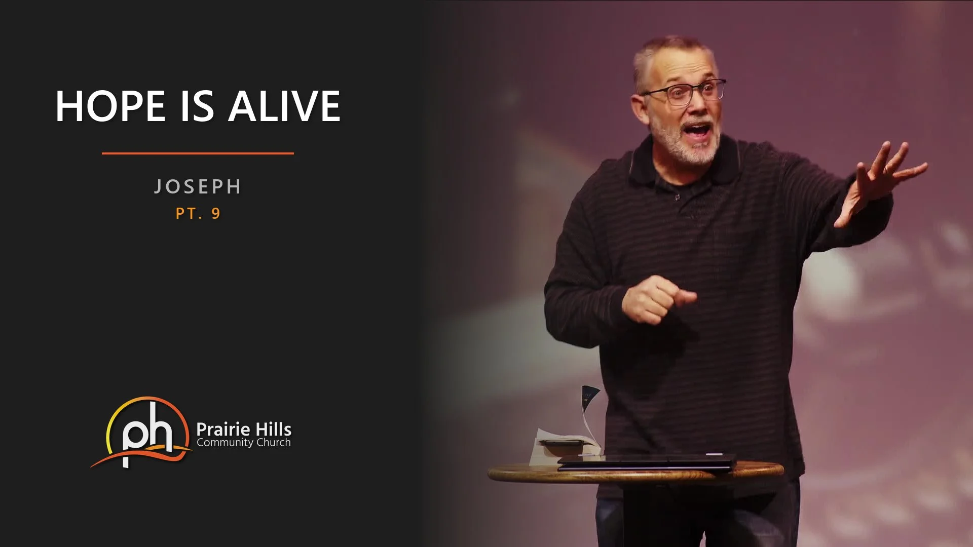 Joseph - Pt. 9 - Hope is Alive