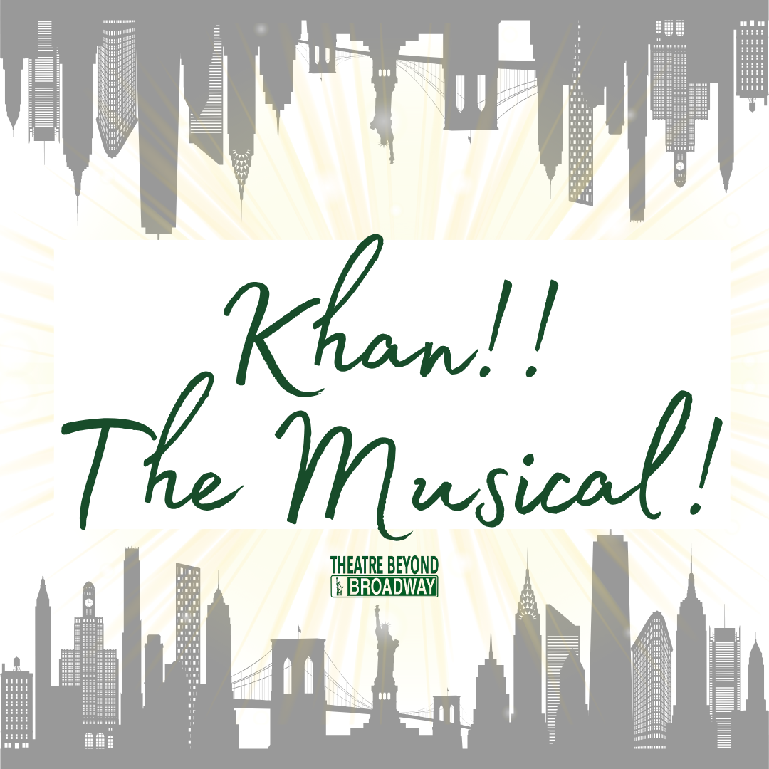 Khan!! The musical!