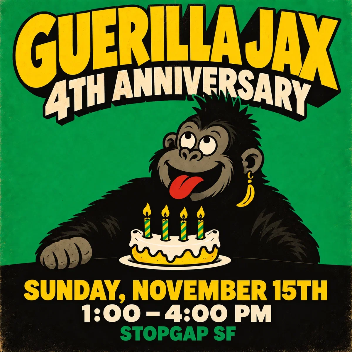 Guerilla Jax: 4 Year Anniversary | Stopgap SF