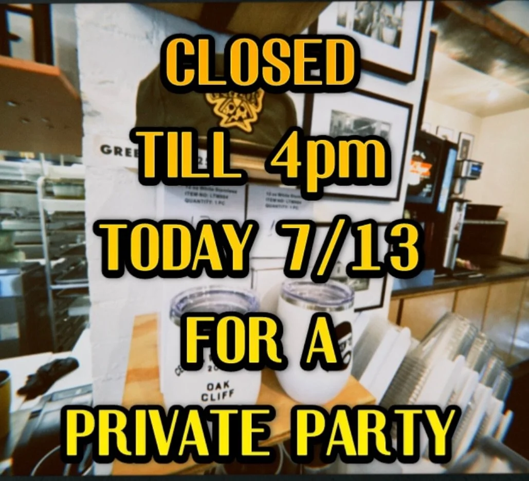 We are closed until 4pm today 7/13 for a private party. 

We hope to see you this afternoon!