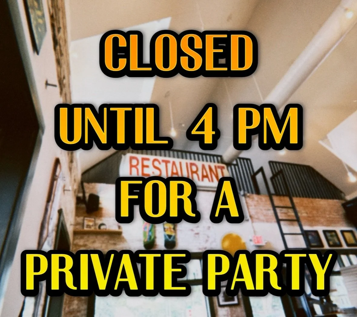 We are closed this morning(9/13) for a private party. We open back up at 4pm!