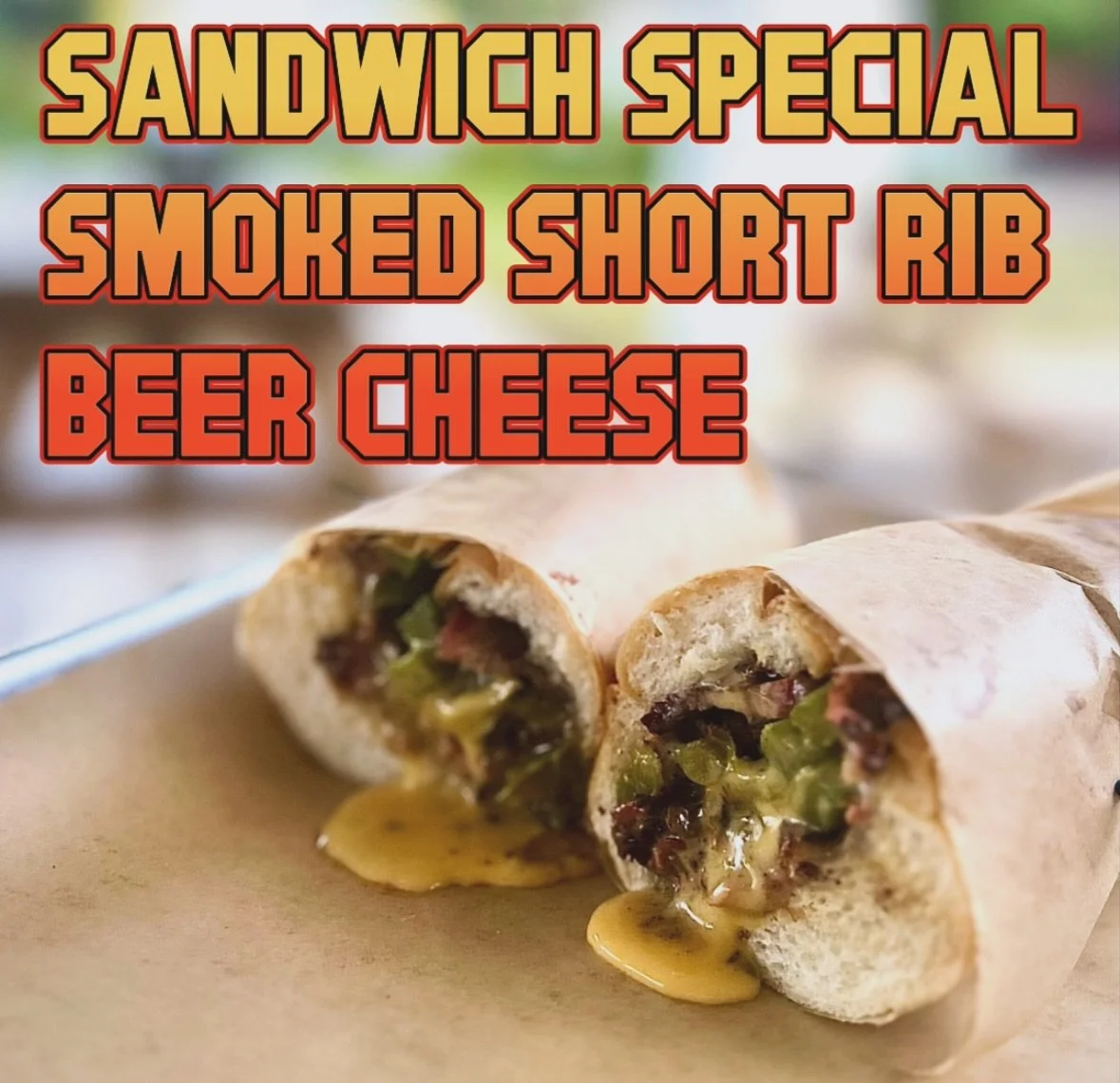 Sandwich spec starting today!

Smoked short rib, beer cheese with peppers &amp; onions. 

Yes.