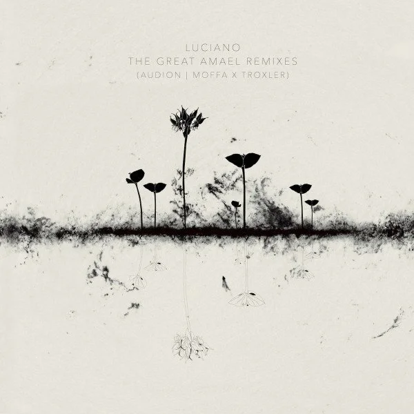 Luciano - The Great Amael Remixes