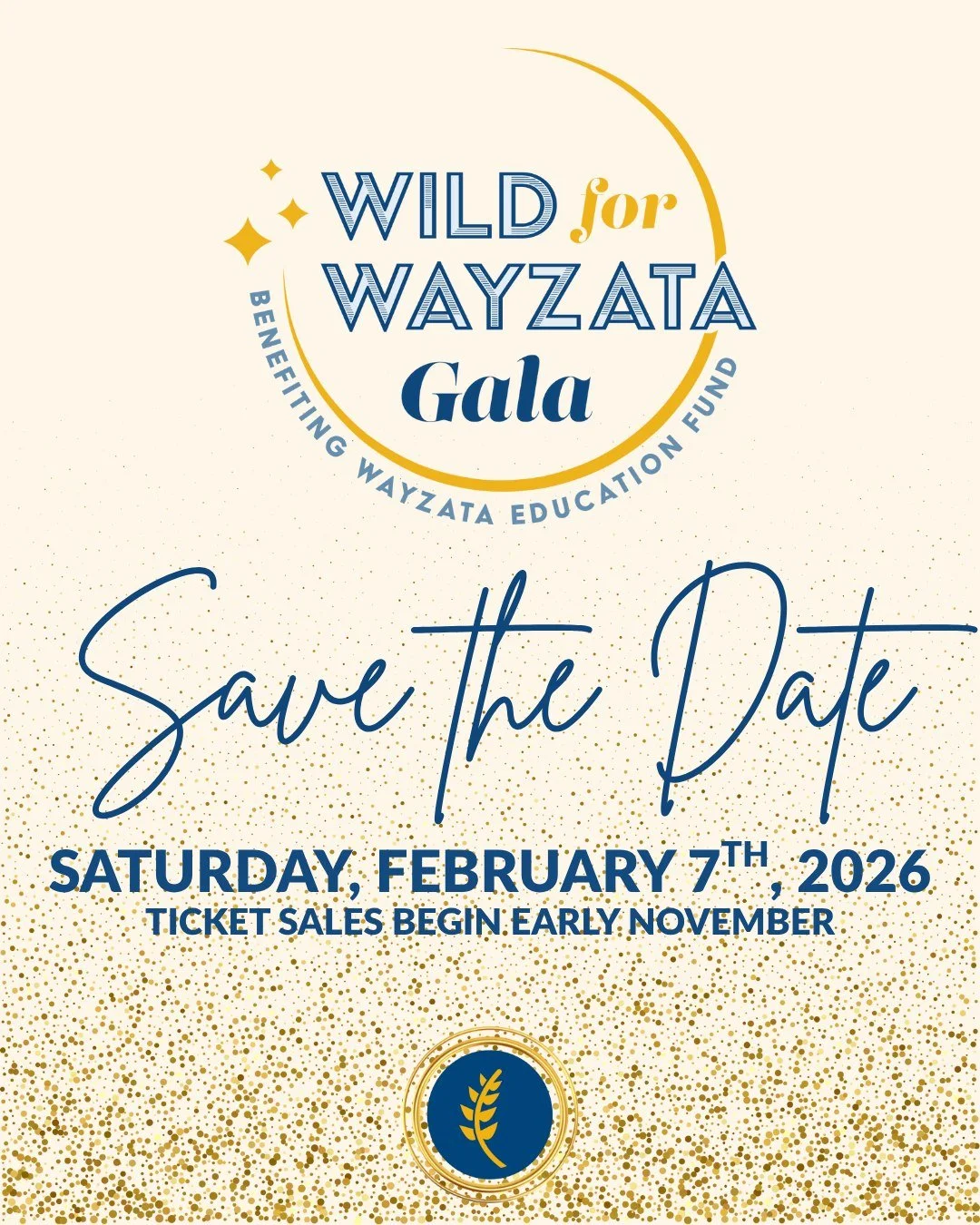 Mark your calendars and tell your friends!  Tickets for the 2026 Wild for Wayzata Gala will be available for purchase early November!
