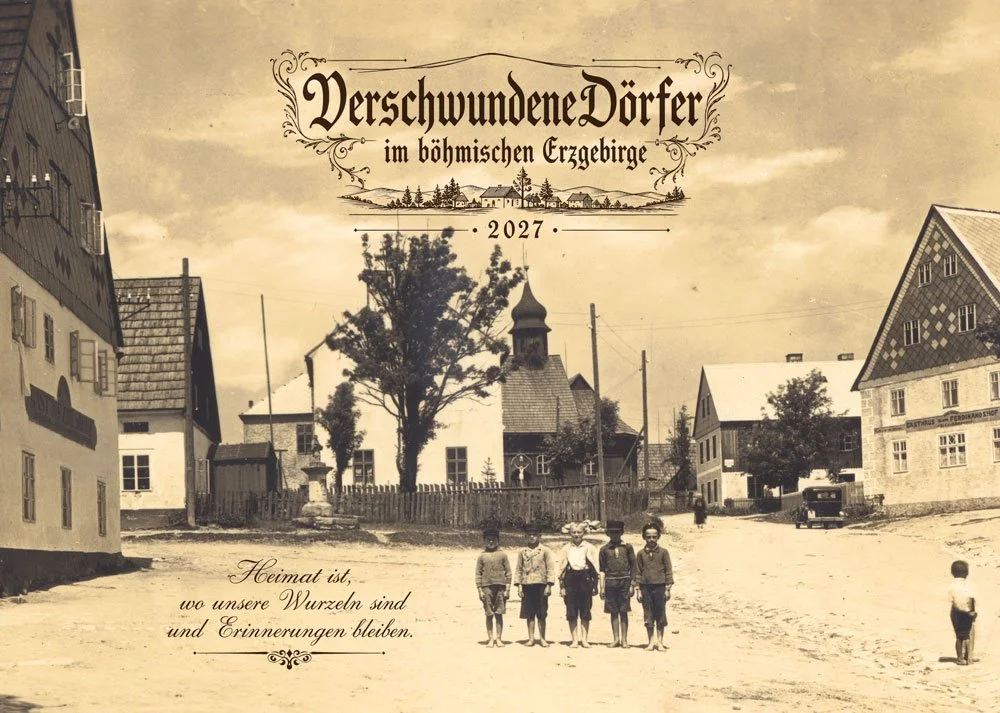 Kalender Verschwundene Dörfer im böhmischen Erzgebirge 2027