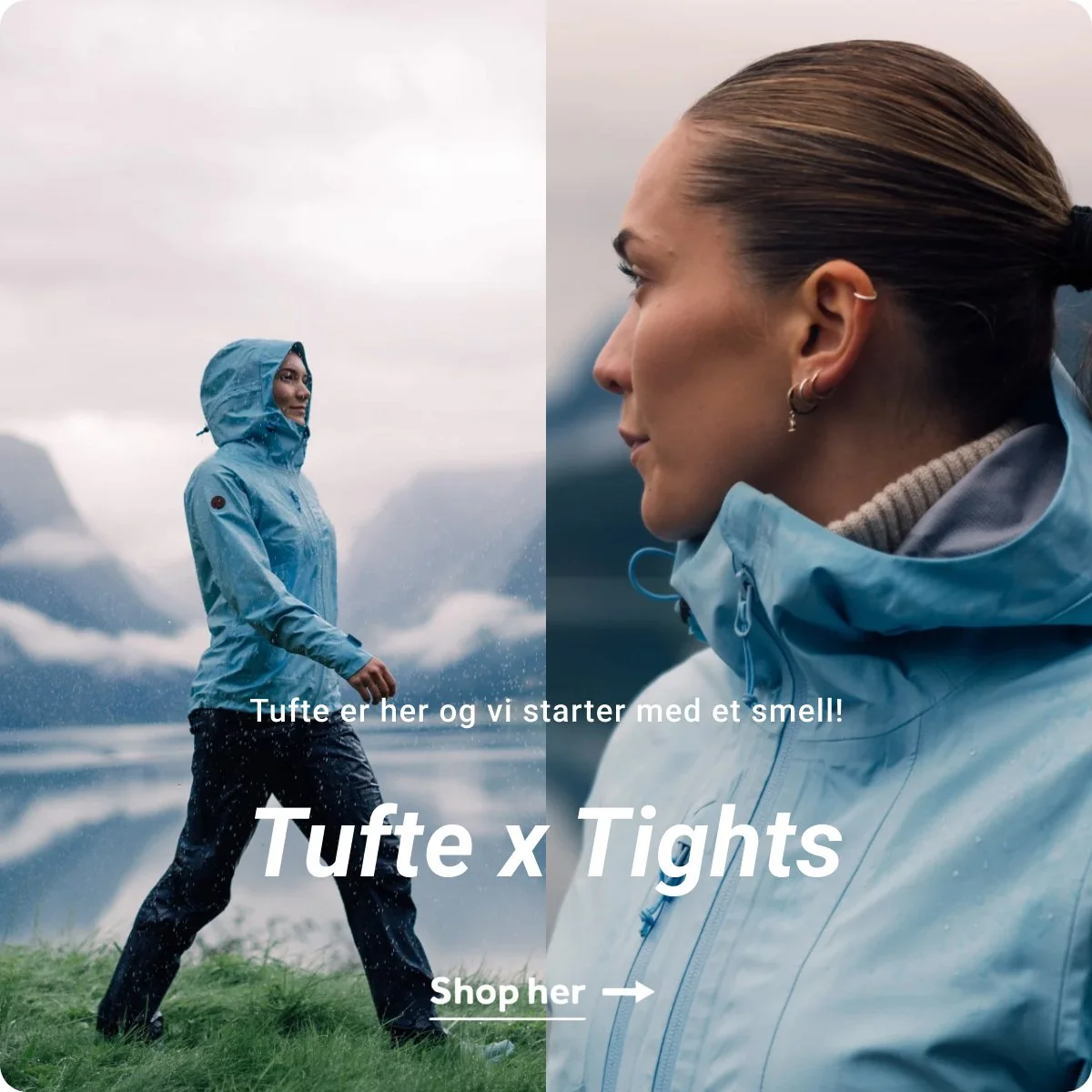 Bilde av en kvinne som går i regnet iført en blå jakke og mørke bukser, omgitt av en fjellandskap og overskyet himmel. Tekst på bildet sier "Tufte er her og vi starter med et smell! Tufte x Tights. Shop her".