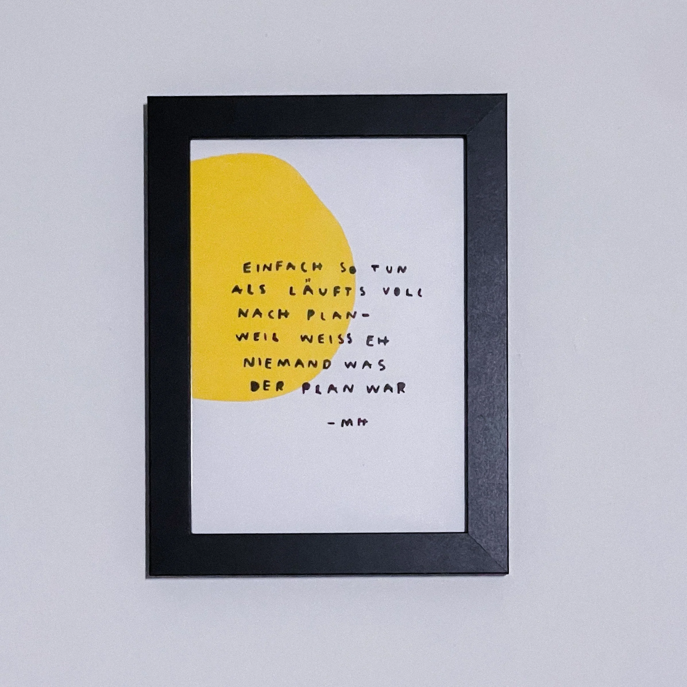 "voll nach plan" gerahmt