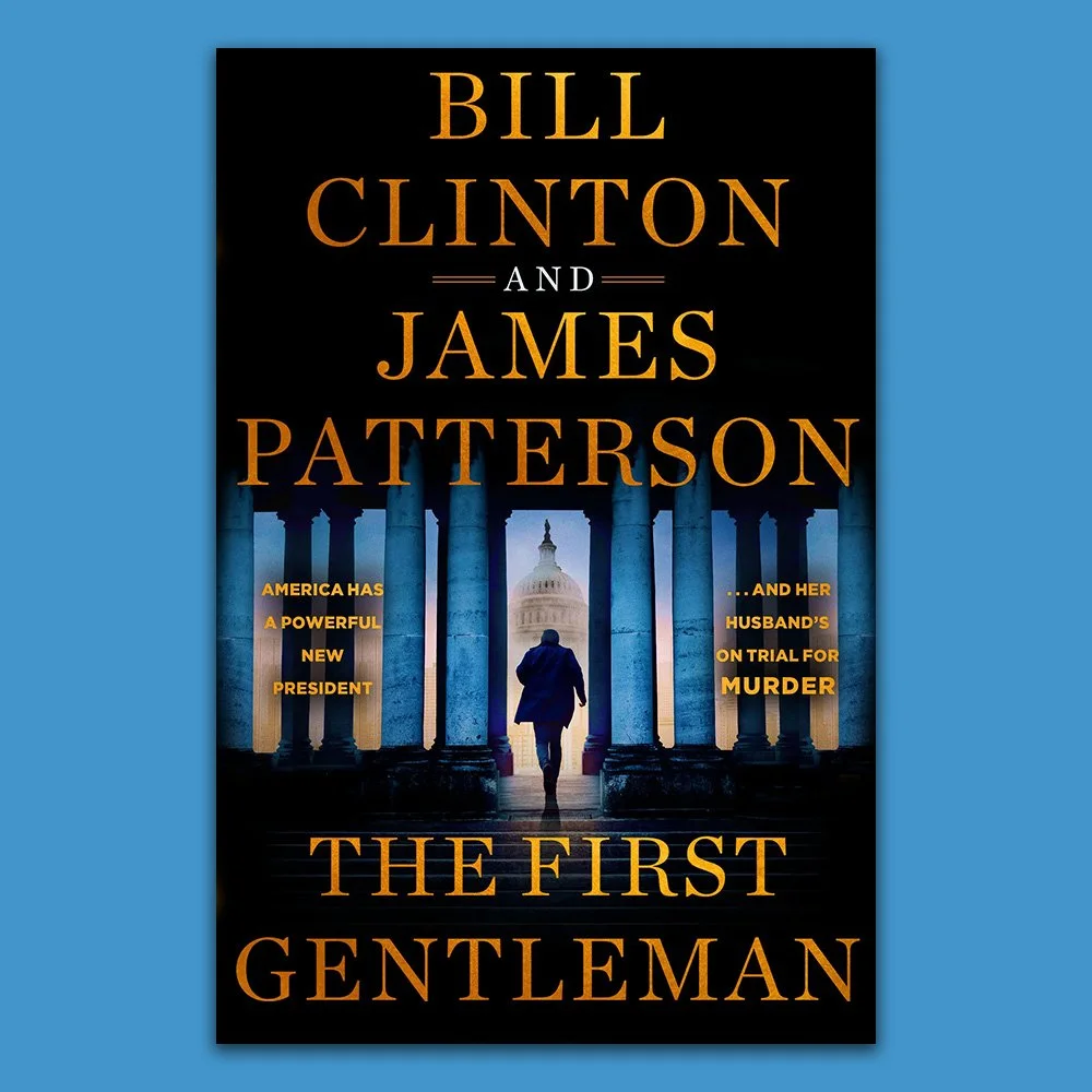 The First Gentleman by Bill Clinton and James Patterson