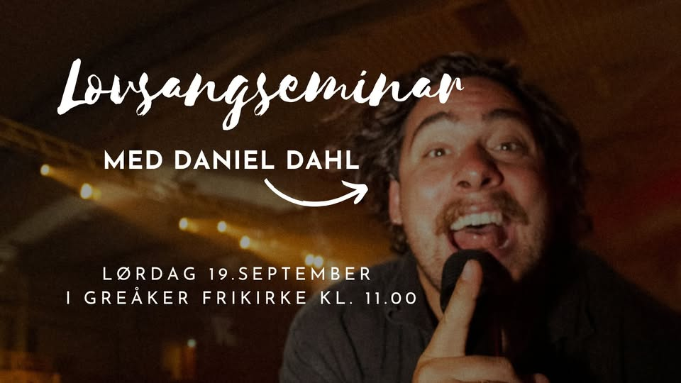 Lovsangsseminar med Daniel Dahl