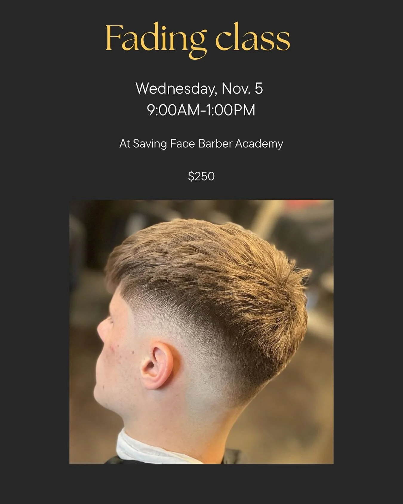 We are hosting a fading class! If you struggle with mid and high fades, this is the class for you. Taught by Anthony Nappa, the founder of the company and almost 20 years in the field, this will not be one to miss!  Contact us for details. 

Email: i