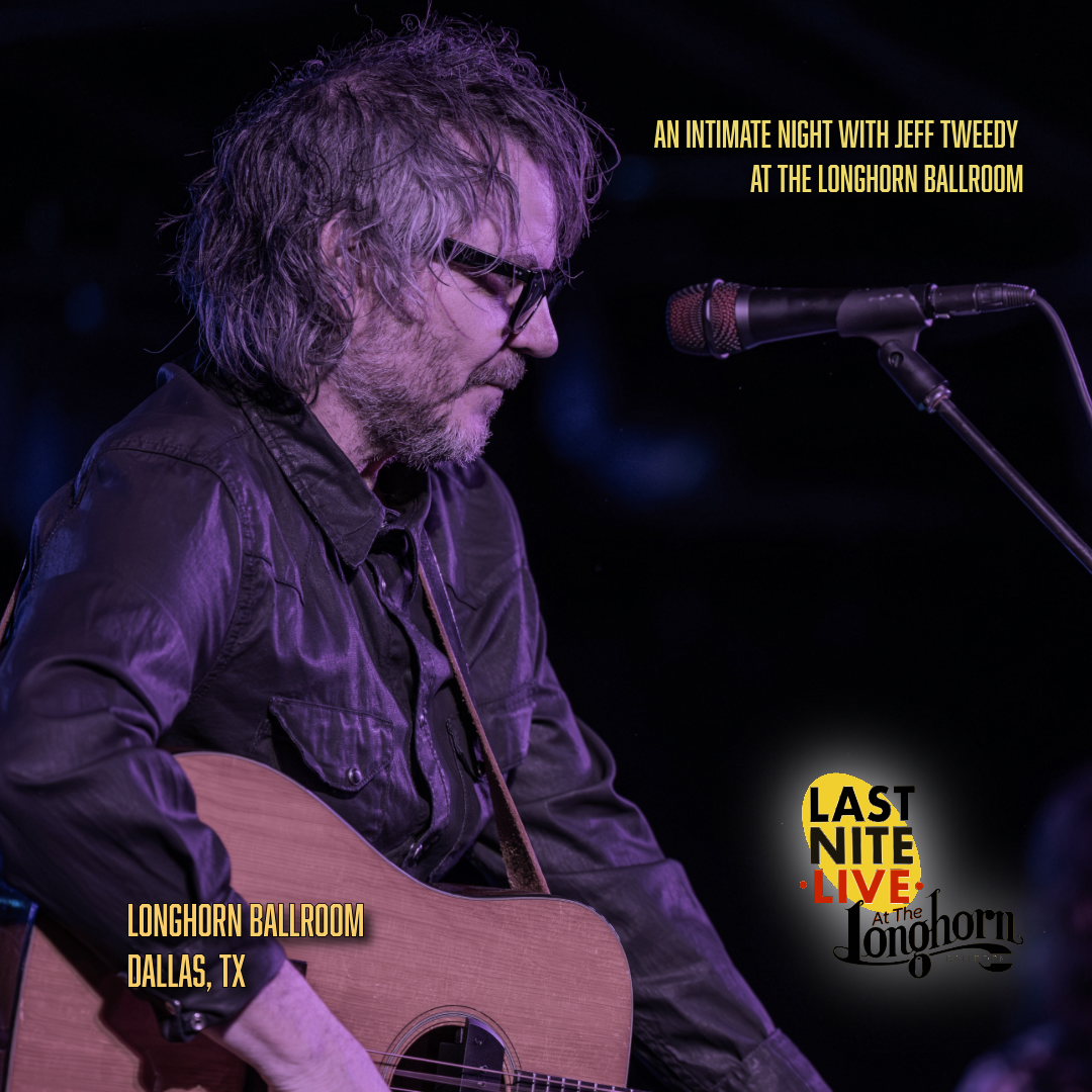 An Intimate Night with Jeff Tweedy at the Longhorn Ballroom