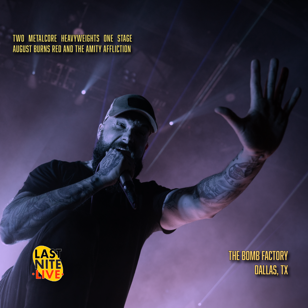 Two Metalcore Heavyweights One Stage August Burns Red and The Amity Affliction