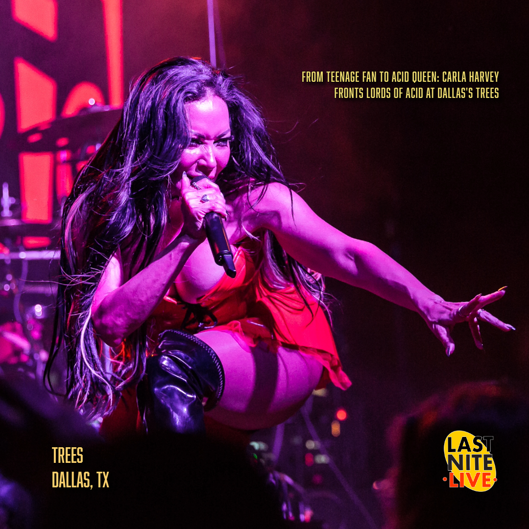 From Teenage Fan to Acid Queen: Carla Harvey Fronts Lords of Acid at Dallas's Trees 