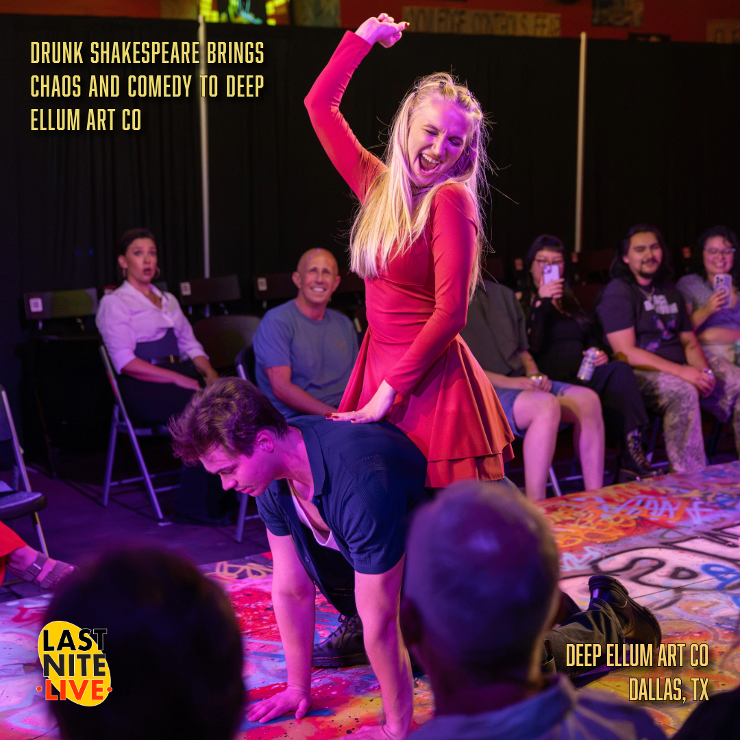 Drunk Shakespeare Brings Chaos and Comedy to Deep Ellum Art Co