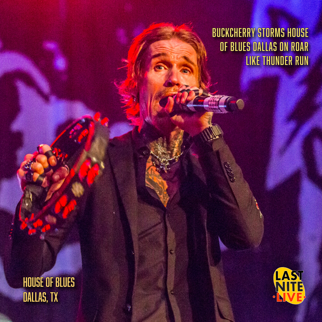 Buckcherry Storms House of Blues Dallas on Roar Like Thunder Run