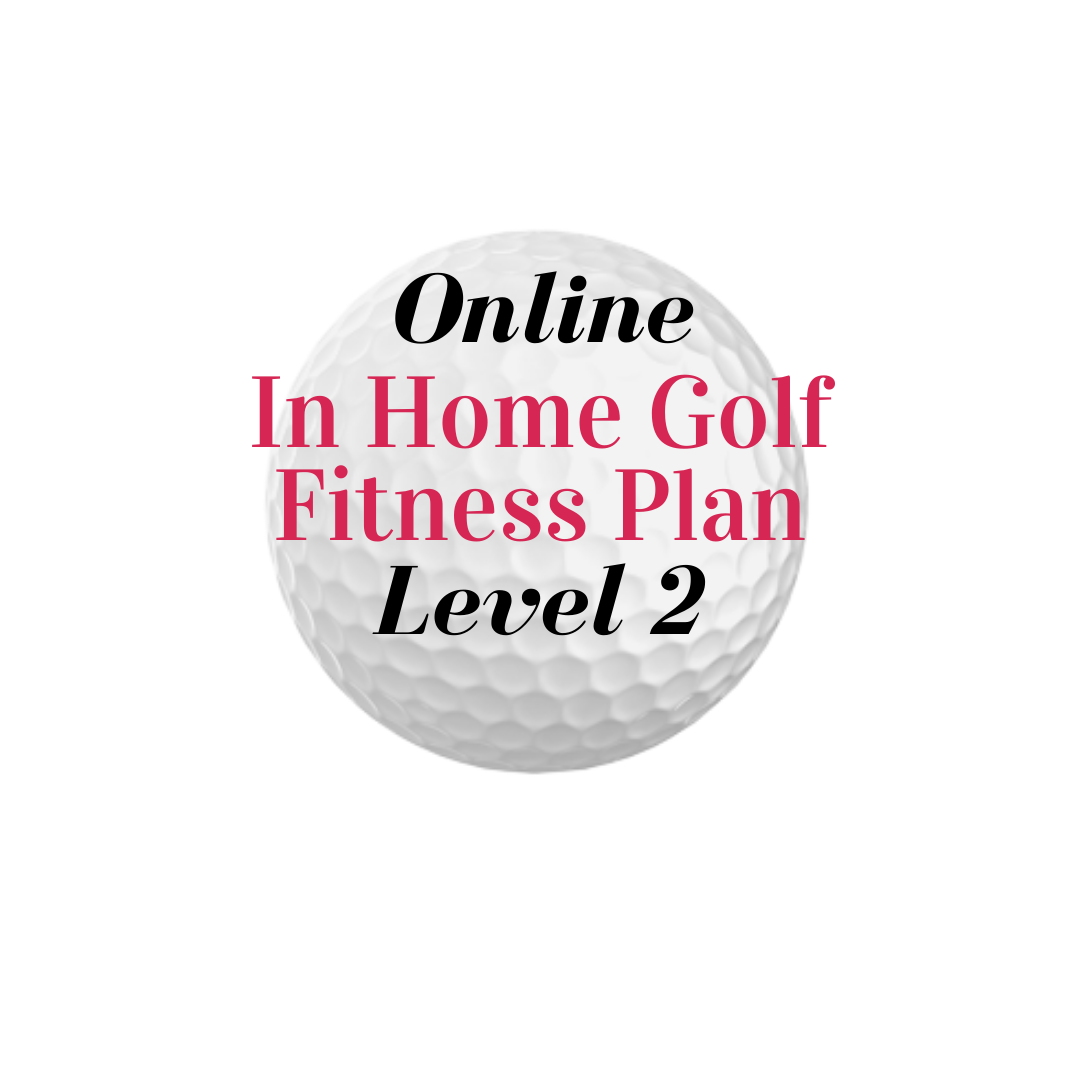In Home Golf Fitness Plan  - Level 2