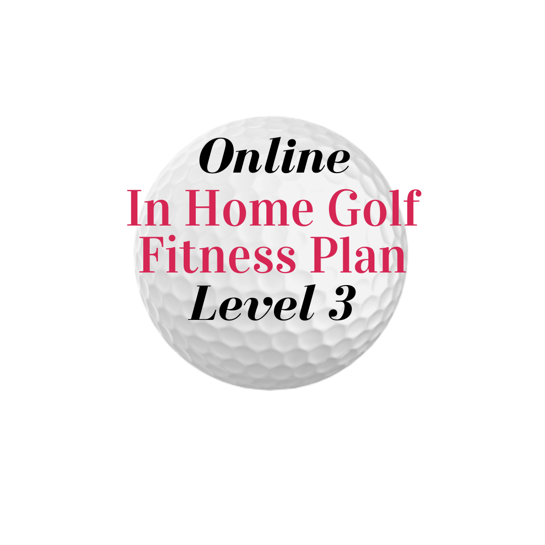 In Home Golf Fitness Plan  - Level 3