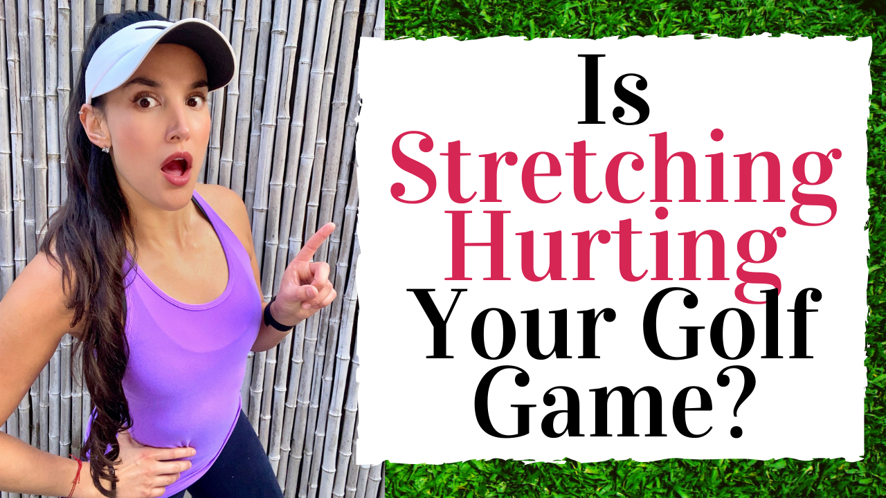 Could Stretching Be Hurting Your Golf Game? - Golf Fitness Tips