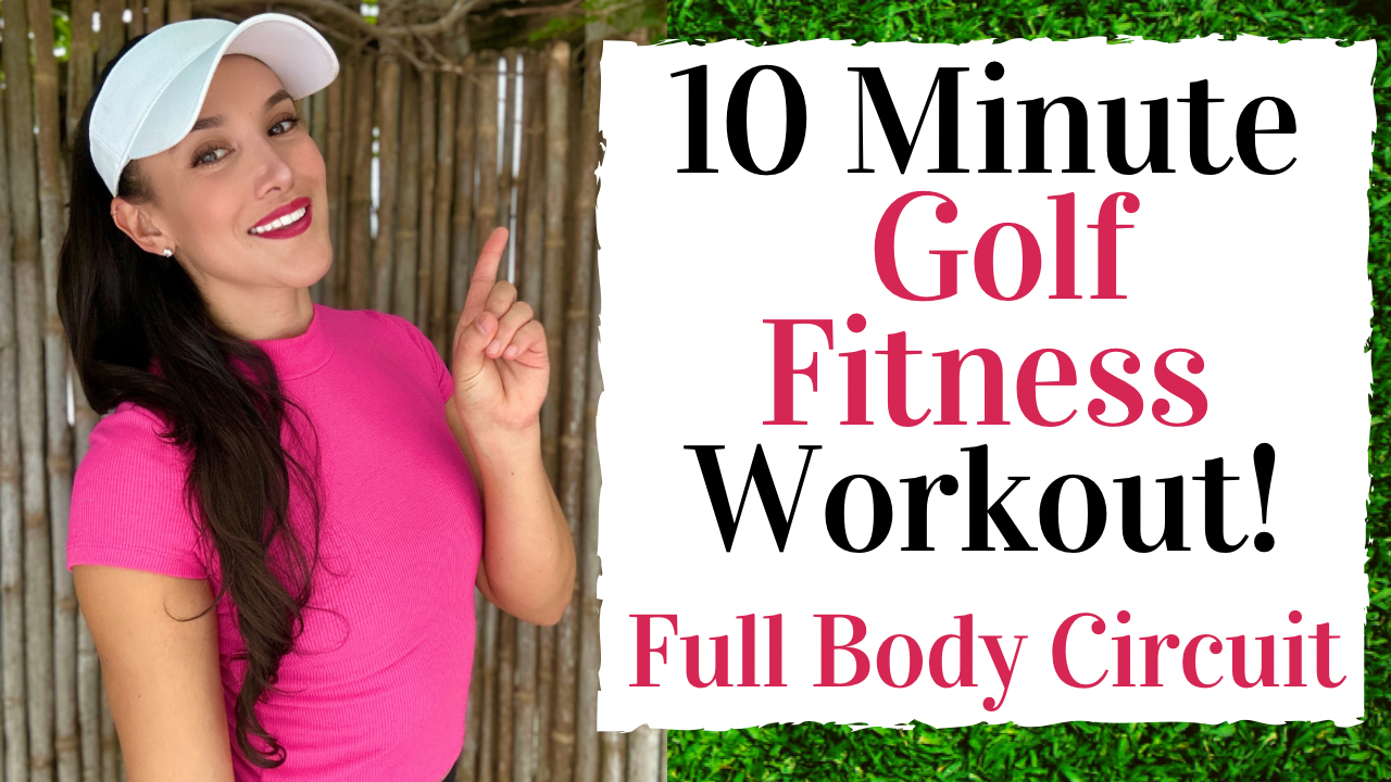 Ten Minute GOLF FITNESS Workout - Full Body Circuit