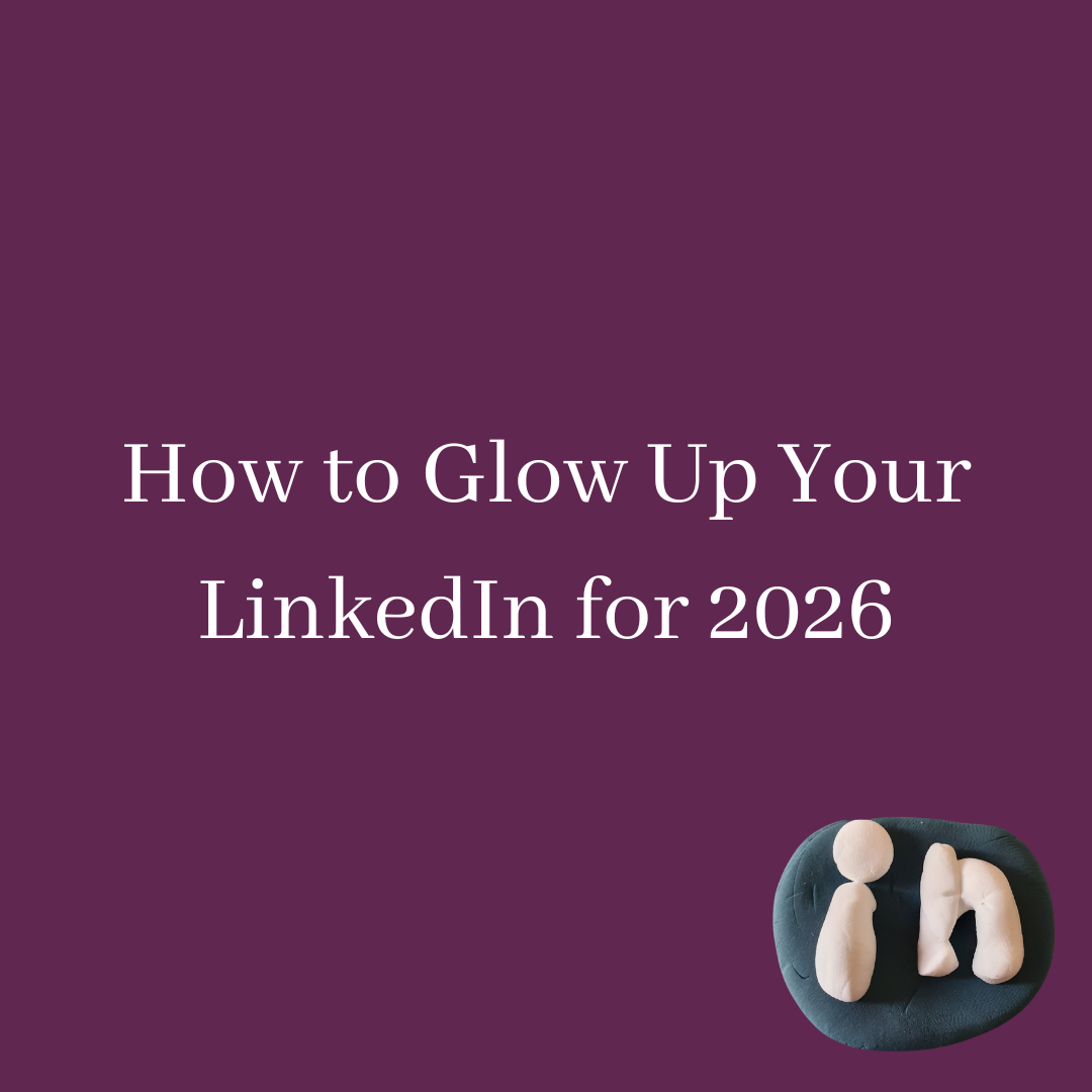 How to Glow Up Your LinkedIn for 2026