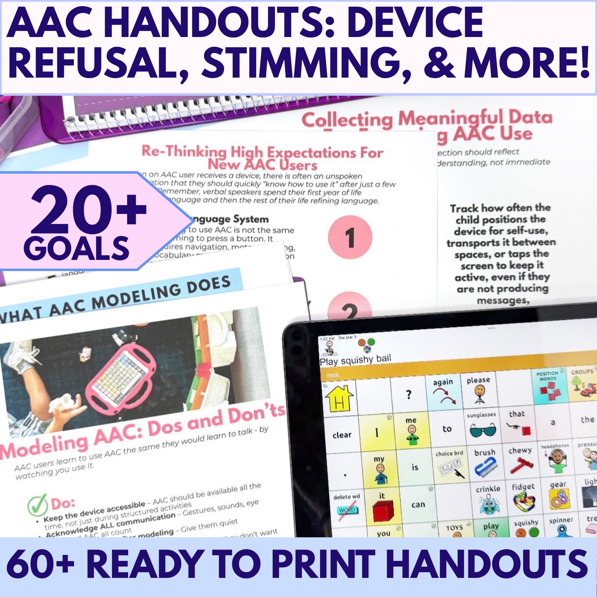 AAC Handouts: AAC Speech Therapy Goals, Device Refusal, Stimming, Emerging AAC Users, and More!