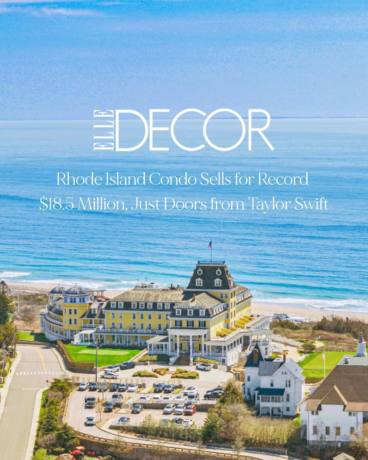 ELLE DECOR turns its attention to Watch Hill, where the $18.5 million sale of the Ocean House penthouse established a new benchmark for condominium sales in Rhode Island. Representing both the buyer and seller, Bill Hecker of Berkshire Hathaway HomeS