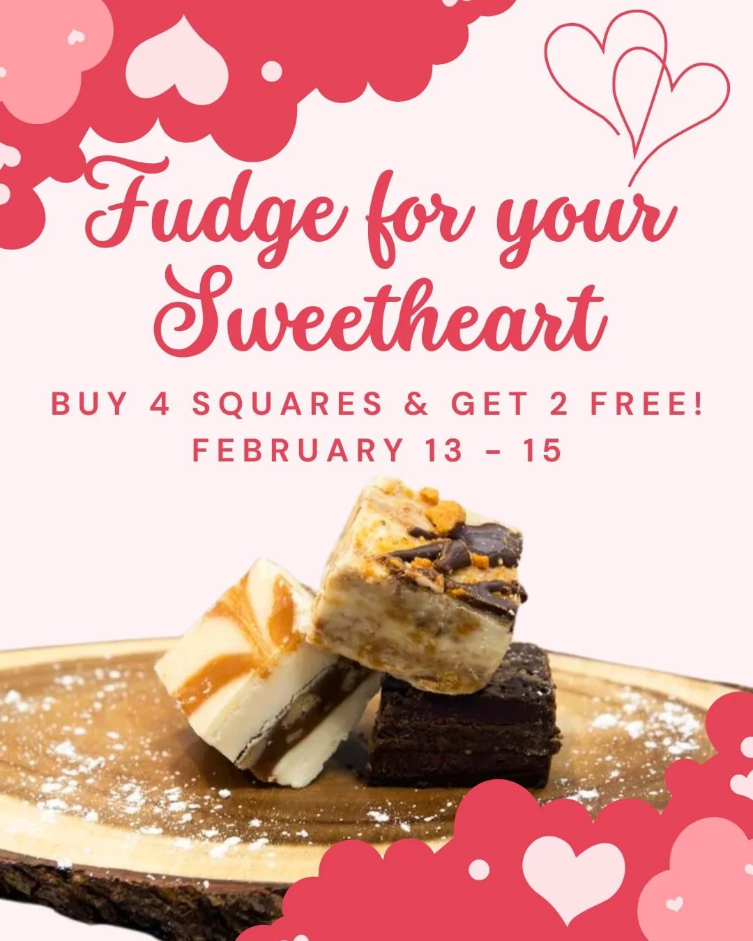 Share a sweet treat with your sweetheart this Valentine's Day 💕 
Buy 4 squares of fudge and get 2 free!
Available from Friday, February 13th to Sunday, February 15th