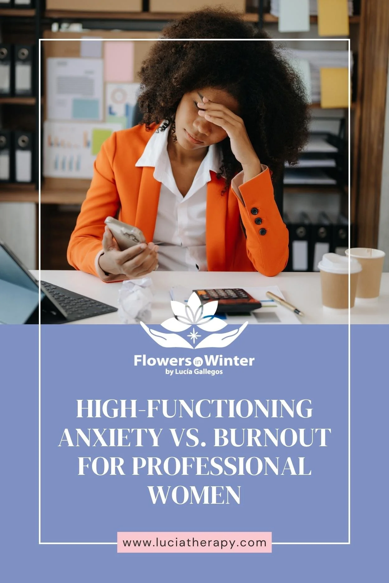 High-Functioning Anxiety vs. Burnout for Professional Women