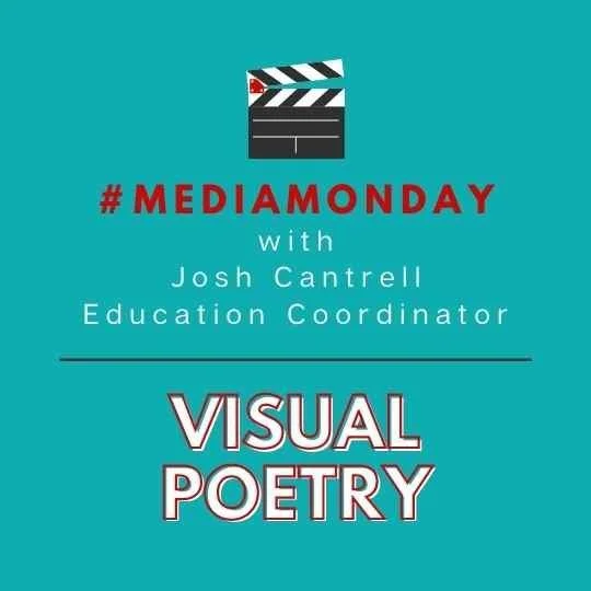 #MediaMonday: Visual Poetry