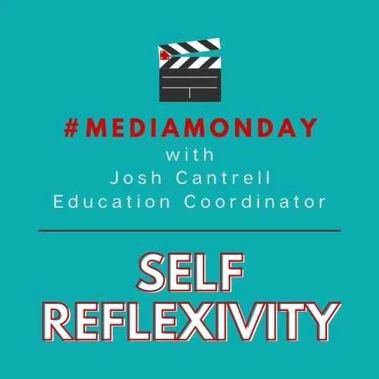 #MediaMonday: Self Reflexivity