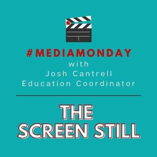 #MediaMonday: The Screen Still