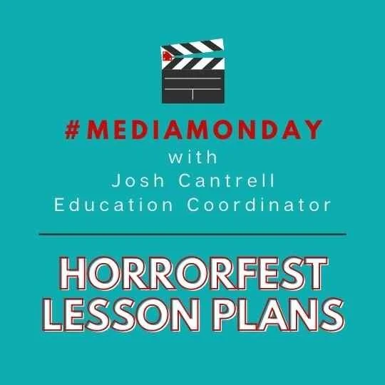 #MediaMonday: HorrorFest Lesson Plans