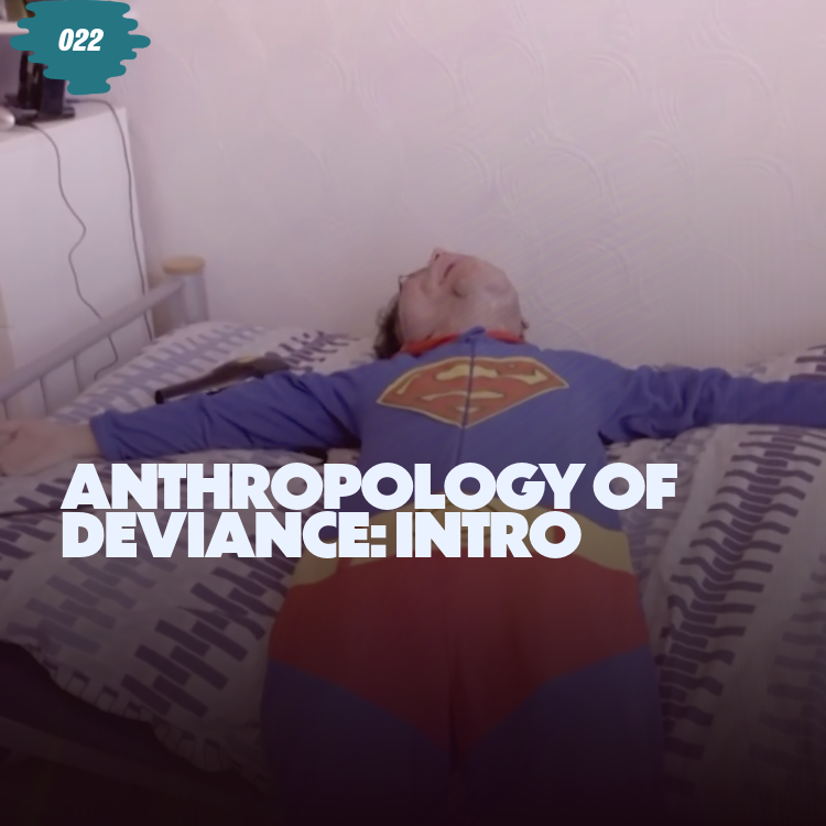 Anthropology of Deviance: Introduction