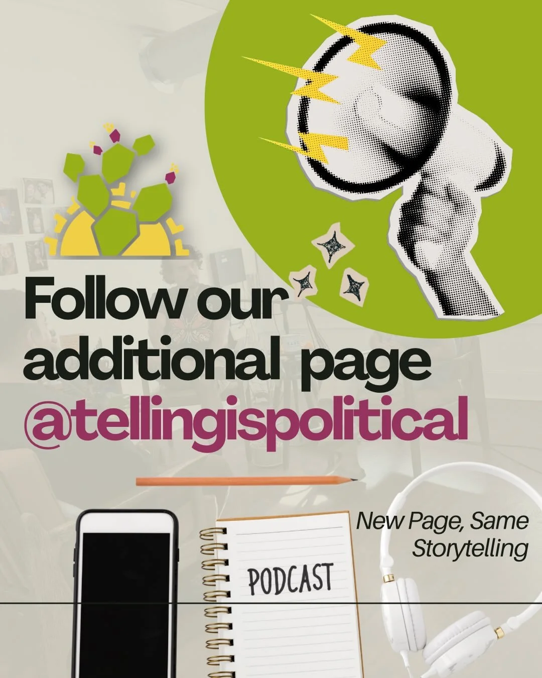 Download Pocket Cast &amp; Search &ldquo;Telling is Political&rdquo; we have some special announcements soon. We truly look forward to your experience listening to both Season 1 + 2. Our storytelling, our narratives, our voices, empowered. 

This pod