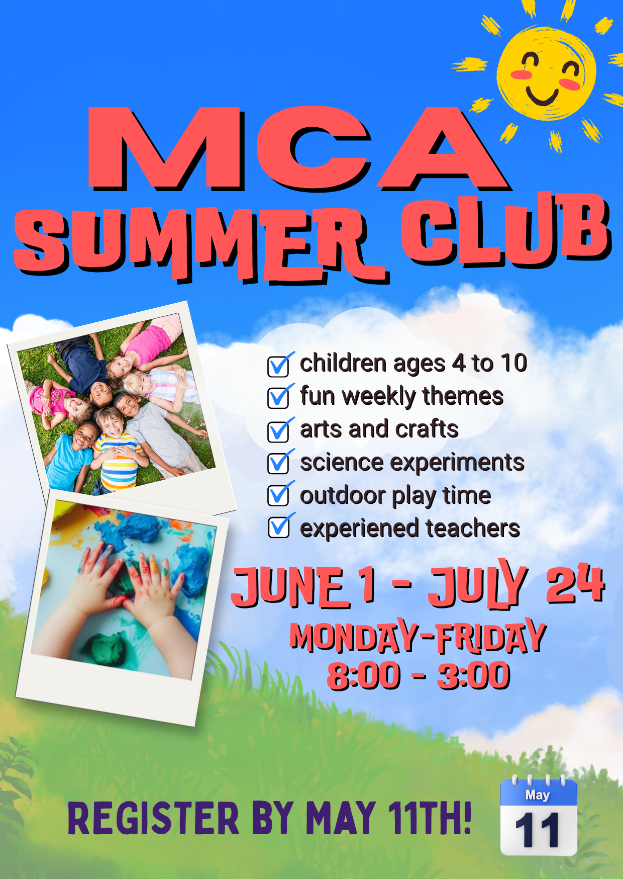 Flyer for MCA Summer Club with a blue sky background, smiling sun, photos of children playing and doing arts and crafts, and text detailing the program for children aged 4 to 10, running from June 1 to July 24, Monday through Friday, 8:00 AM to 3:00 PM, with registration by May 11.