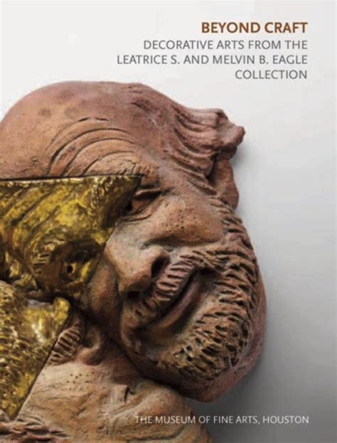 Beyond Craft: Decorative Arts from the Leatrice S. and Melvin B. Eagle Collection