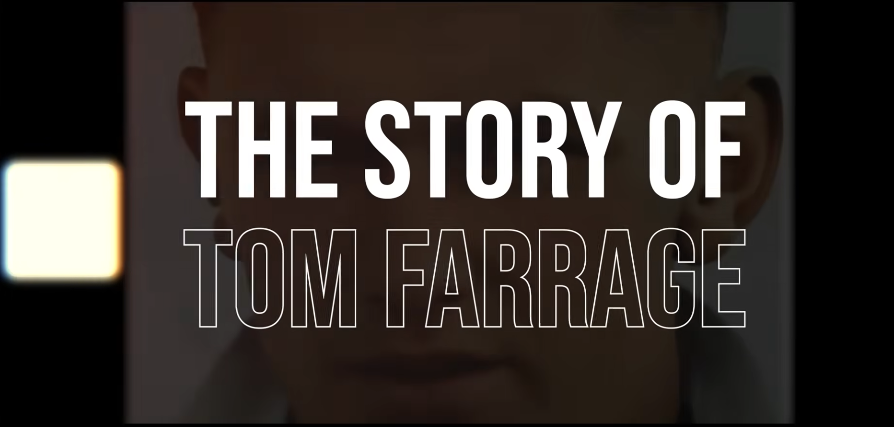 The Story of Tom Farrage