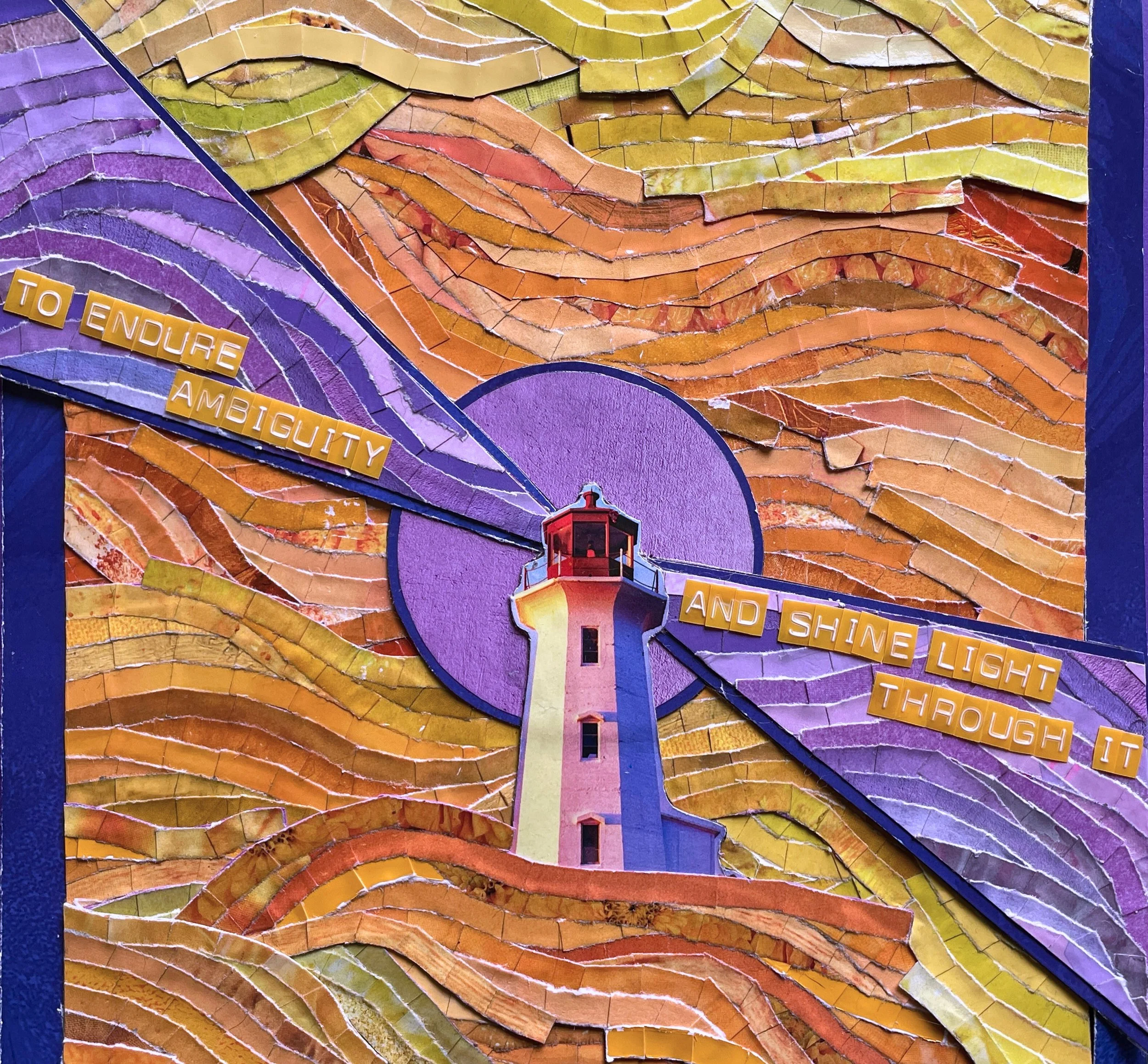 *"To Endure Ambiguity" (2024).  9"x9.5" 
A square collage piece made up of small segments of paper like mosaic tiles. A bright sea of overlapping, swirling lines of vivid oranges and yellows surround an image of Peggy's Cove Lighthouse. Wedges of war