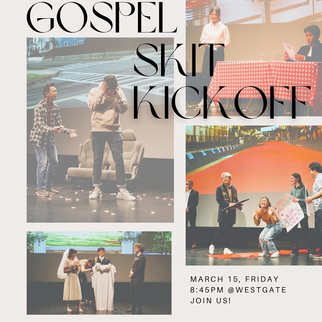 Join us tomorrow as we kickoff preparing for the Gospel Skit! It&rsquo;ll be a great way to get involved and put together a performance (whether you&rsquo;re on stage or helping out in the background) to share the Good News!

Reach out to a staff if 