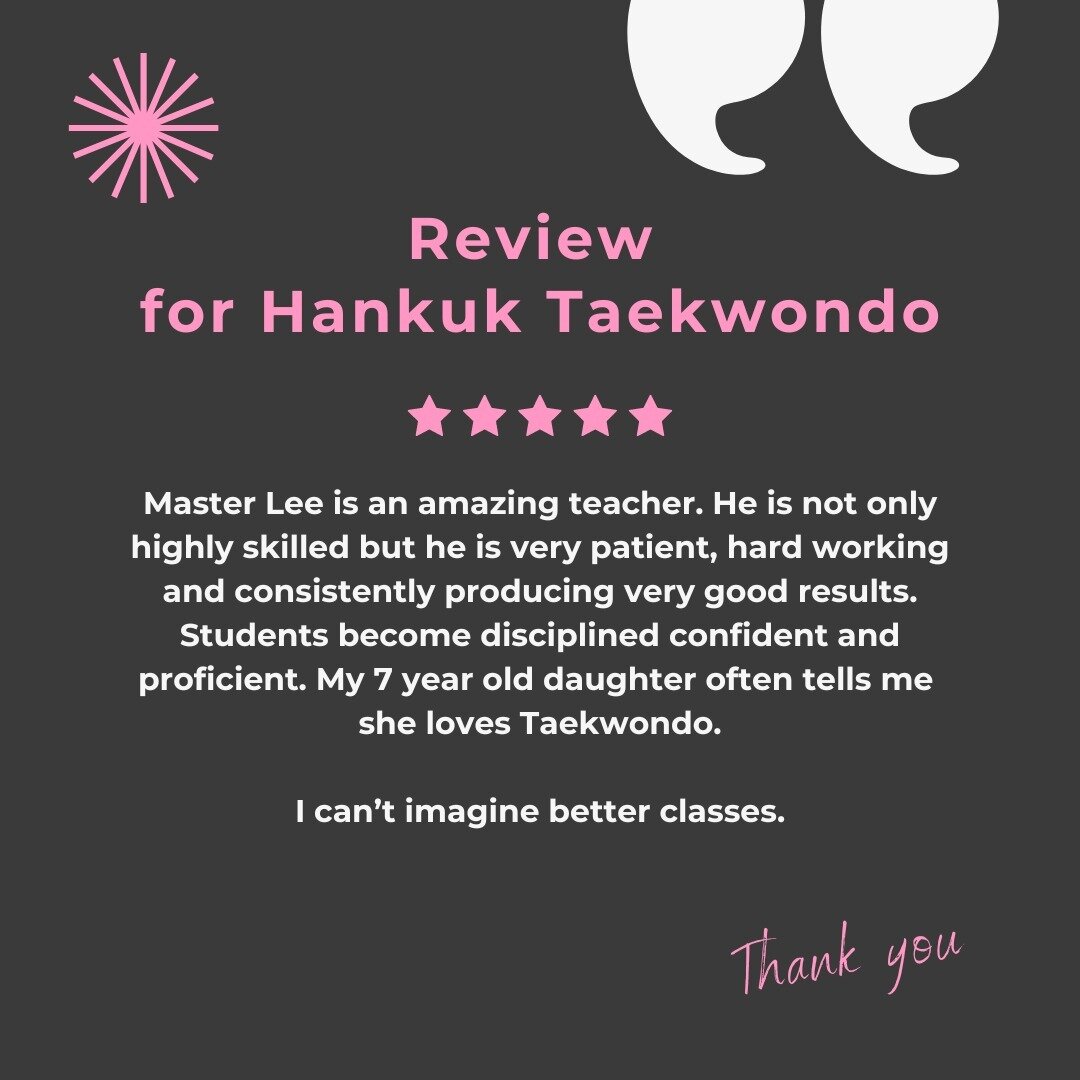 .

🥋 Review for Hankuk Taekwondo

✨ Thank you for your glowing review! Your encouraging feedback holds significant value for us. Thank you for continuing your support. 

📌 Master Lee's Hankuk Taekwondo
📌 Woodinville, WA
📌 www.hankuktaekwondo.com
