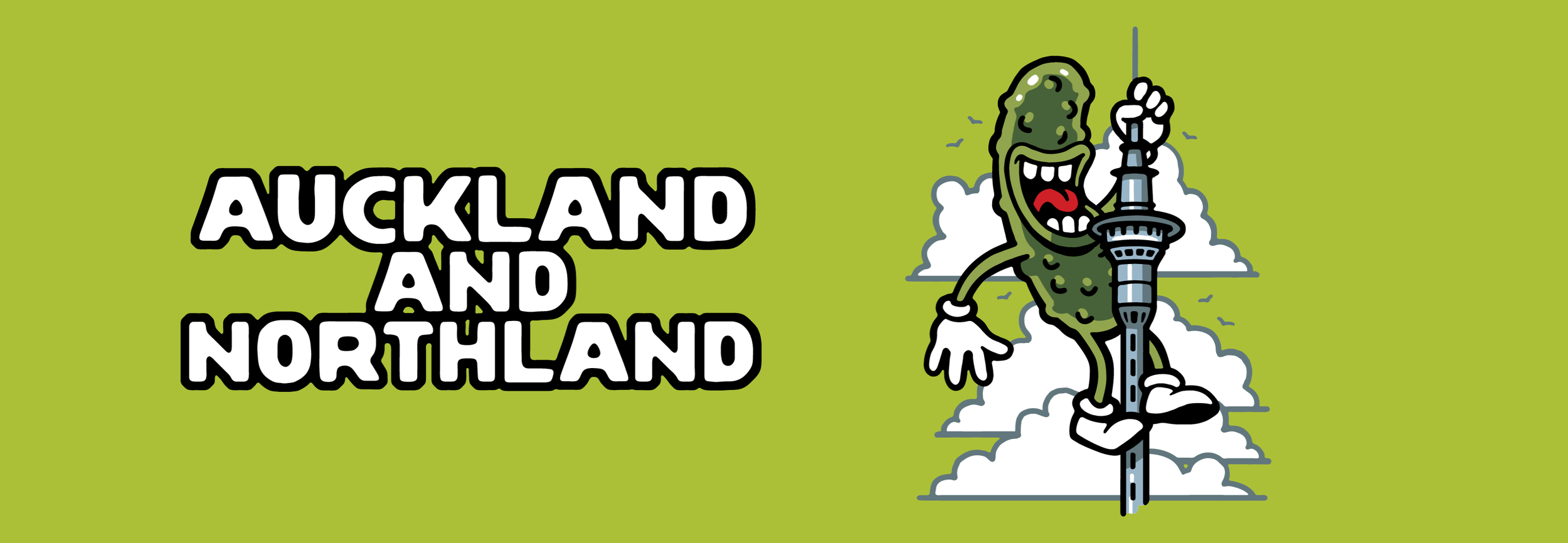 A cartoon illustration features the text 'Auckland and Northland' on a green background next to a cartoon pickle with arms, legs, and a face, holding a sword, surrounded by clouds and birds.