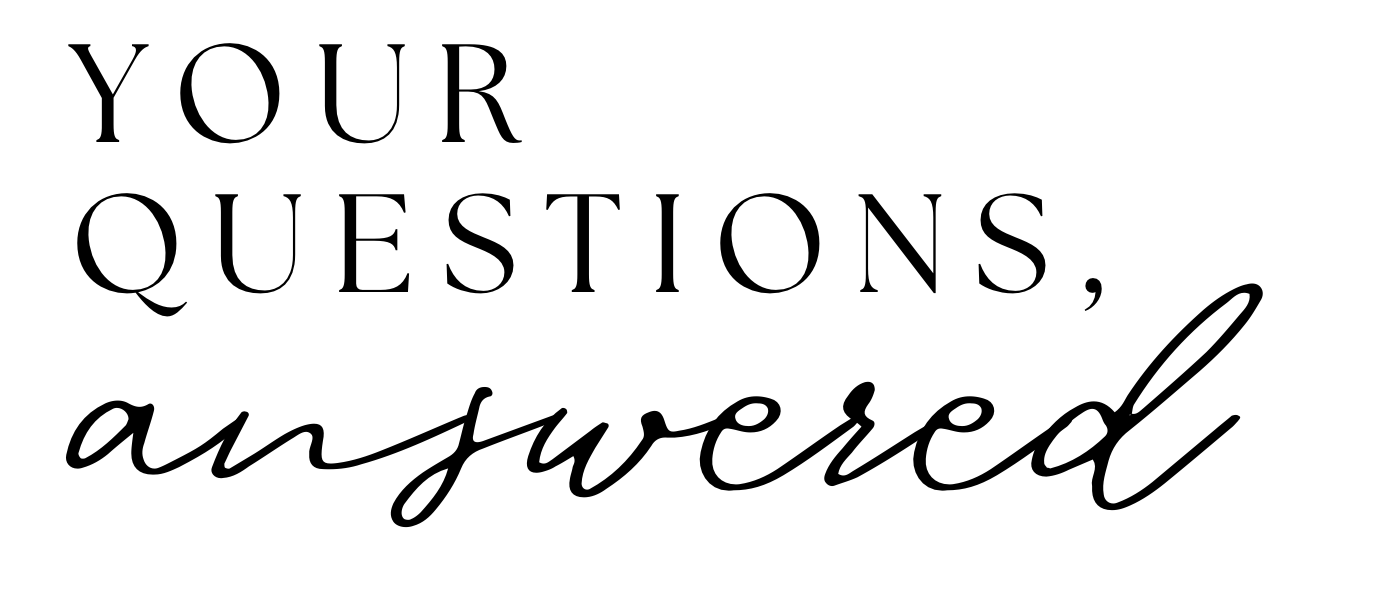 Text that reads, "Your questions, answered," with "Your questions," in a serif font and "answered" in a cursive font.