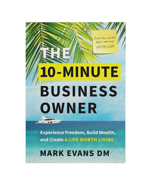 The 10 Minute Business Owner Mark Evans DM the-10-minute-business-owner-mark-evans-dm