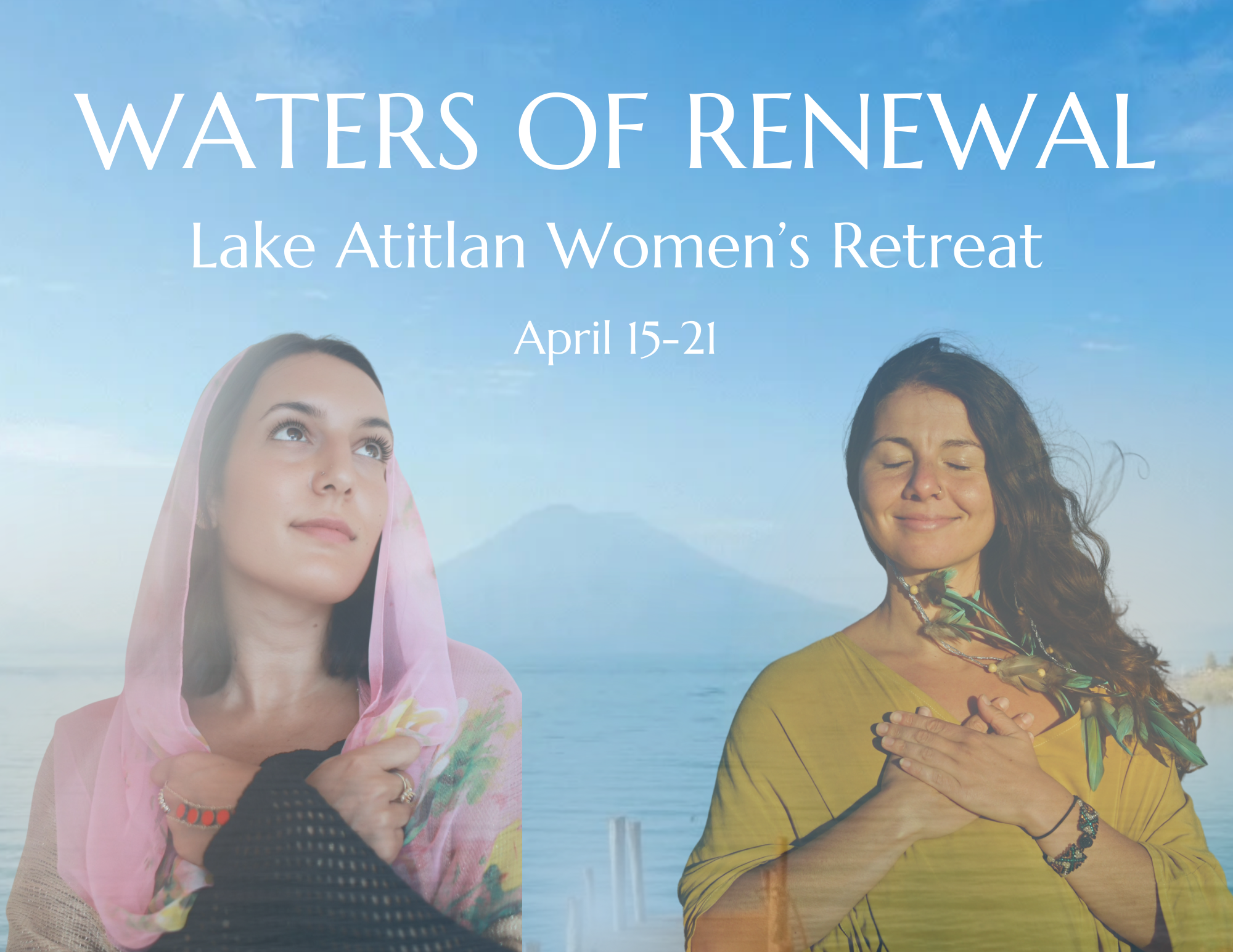 Waters of Renewal: Lake Atitlan Women's Retreat