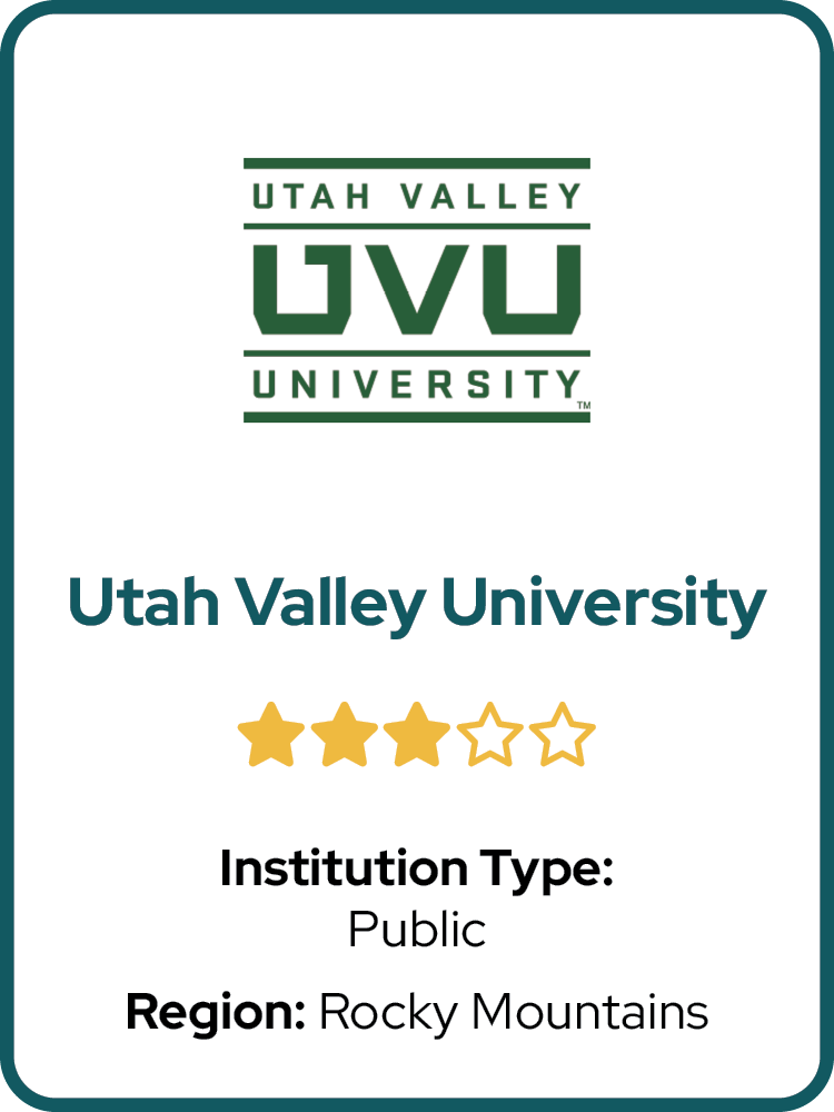  	Public	  
 	Rocky Mountains	 
 	⭑ ⭑ ⭑	  
 	UT	 
 	Utah Valley University	 
 	 Atheists, Buddhists, Evangelical Christians, Hindus, Jews, Latter-day Saints,	 